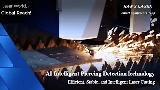 Han's Laser New AI Intelligent Piercing Detection Technology
