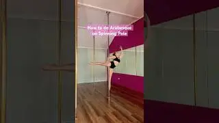 How to Do Arabesque on Spinning Pole- Pole Dance Tutorial Intermediate Trick