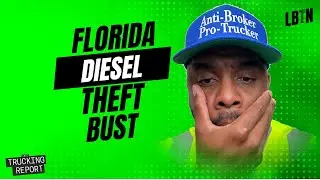 Trucking Report - Florida Diesel Theft Ring Busted
