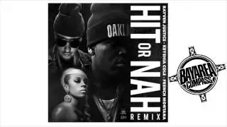 @RayvenJustice ft @KeyshiaCole & @FrenchMontana - Hit Or Nah Remix [BayAreaCompass] DIRTY