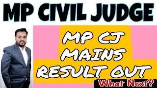 MP CIVIL JUDGE MAINS RESULT OUT | what's Next? | MPCJ TEST START SERIES