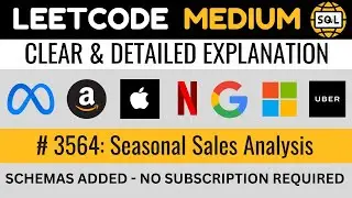 Leetcode MEDIUM 3564 - WINDOW FUNCTIONS in SQL - Seasonal Sales Analysis | Everyday Data Science