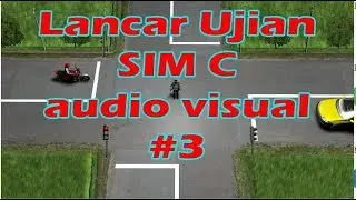 Lancar Ujian SIM C audiovisual #3