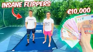 INSANE FLIPS FOR &euro;10,000! *QUAD FLIPS*