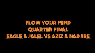 QUARTER FINAL - NADJIBE & AZIZ VS EAGLE & JALEL - FYM 2021