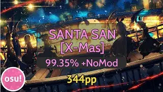 osu! Wes | MOMOIRO CLOVER Z - SANTA SAN [X-Mas] - 99.35% +NoMod FC - 344pp