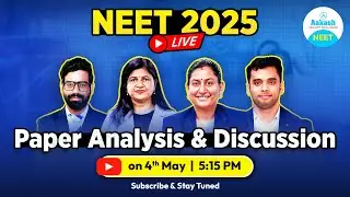 NEET 2025 Question Paper Analysis, Discussion & Solutions - LIVE @Aakash_NEET