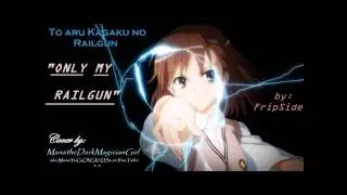 ONLY MY RAILGUN English Cover by ManatheDarkMagicianGirl REQUEST by YuseiDWheeler