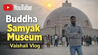Explore Buddha samyak museum Vaishali #vlog #explore #fyp #trending #newvideo #bihar #vaishali 