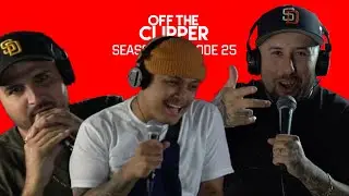 OFF THE CLIPPER SEASON 2 EP 25