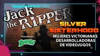 Silver Sisterhood, mujeres victorianas desarrolladoras de videojuegos