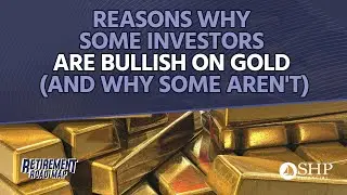 Reasons Some Investors Are Bullish on Gold (And Why Some Aren't)