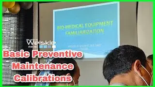 Proper Use and Care of Various Medical Equipment and Basic Preventive Maintenance Training