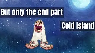 Cold island, but it&rsquo;s the end part | TheSingingPocket
