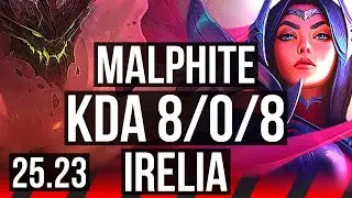 MALPHITE vs IRELIA (TOP) | 8/0/8, 6 solo kills, Legendary | EUW Master | 25.23