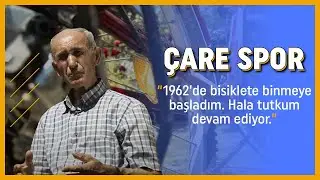 Çare Spor: İki Tekere Sığan Uzun Bir Hikaye - İlhami Koyuncu