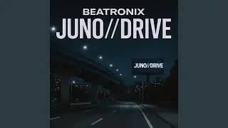 JUNO//DRIVE