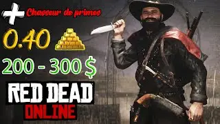 RED DEAD ONLINE : AVOIR DE L'OR et ARGENT FACILE | CHASSEUR DE PRIMES !