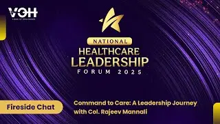 From Command to Care: Leadership Lessons from Col. Rajeev Mannali | Fireside Chat