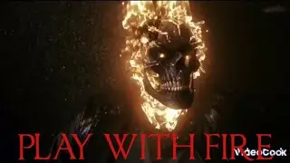 Ghost Rider Robbie Reyes \\ Play With Fire