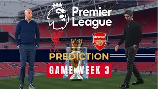 LIVERPOOL vs ARSENAL Premier League Predictions This Week | Matchday 3 Preview, Tips & Insights.
