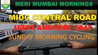 SEEPZ , MIDC, Andheri East to Western Expressway, Mumbai  on Cycle