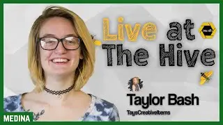 Live at the Hive: Taylor Bash of TaysCreativeItems