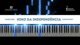 Hino Da Independência do Brasil | Piano Facilitado/Intermediário | Aprenda a Tocar
