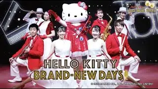 HELLO KITTY JAZZ BAND SHOW Season３！「HELLO KITTY BRAND – NEW DAYS」
