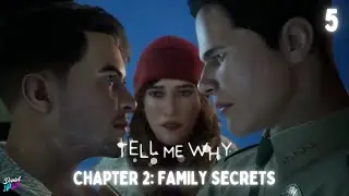 Tell Me Why - Chapter 2: Family Secrets [5]