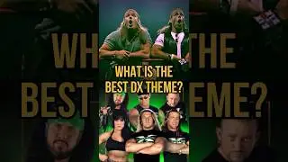WHICH DX THEME IS THE BEST? YOU DECIDE! #wwe #aew #wrestling #podcast #wrestler #comedy #wweraw #DX