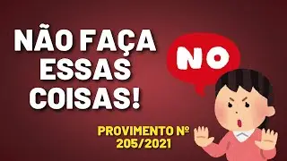 O QUE NÃO FAZER NO MARKETING JURÍDICO DE ACORDO COM O PROVIMENTO 205/2021.