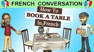 FRENCH CONVERSATION - HOW TO BOOK A TABLE IN FRENCH