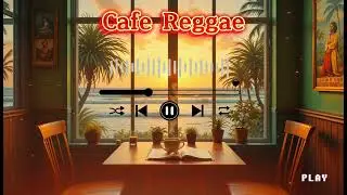 Chill Reggae Caf&eacute; Vibes ☕️ | Relaxing Island Music for Coffee Shops & Mornings