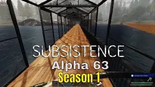 Subsistence Alpha 63 Season 1 Working On The Railings For The Bridge