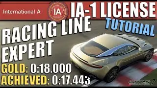 Gran Turismo 7  [GOLD] International A-1 License: Racing Line: Expert (Tutorial)