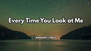 Every Time You Look at Me|💋| &ldquo;A song about being truly seen and loved | Best romantic song 2026