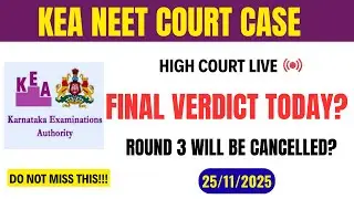 KEA NEET COURT CASE LIVE | KEA Round 3 Court Case Hearing | KEA Court Case Final Verdict