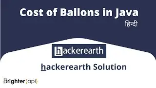 Solved Hackerearth Cost of balloons | Basics of Input/Output&Basic Programming Problem in Java Hindi