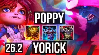 POPPY vs YORICK (TOP) | 40K damage | EUW Diamond | 26.2