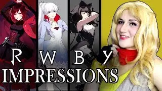 RWBY Impressions - Rooster Teeth - Madi2theMax