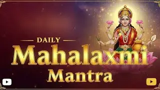 Money, Success & Prosperity Will Flow | 108 Powerful Mahalakshmi Daily Mantra
