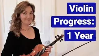 VIOLIN PROGRESS: ONE YEAR!