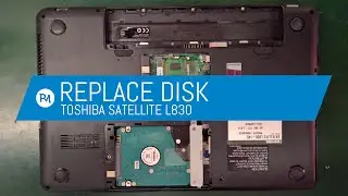 Toshiba Satellite L830 - Replace Disk