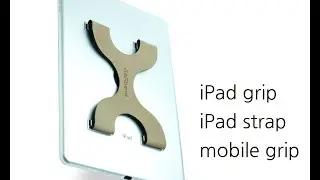 ipad grip, ipad strap, Galaxy Tab Grip,tabletPC grip, tab grip/ mobile grip