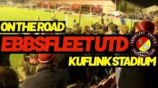 ON THE ROAD - EBBSFLEET UNITED