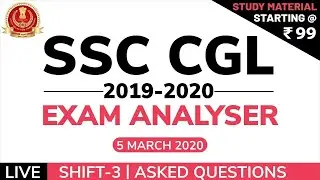 SSC CGL Exam Analysis 2019 | 5 March, 3rd Shift | SSC CGL 2019 Tier 1 Review and Asked Questions