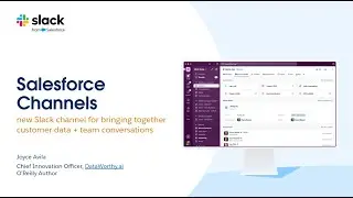 Salesforce Channels: New Slack Channel - Admins To Bring Customer Data + Team Conversations Together