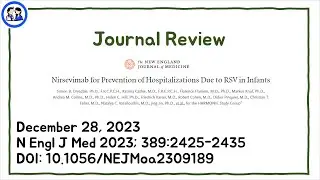 [Journal Review] NEJM (2023-12) Nirsevimab for Prevention of Hospitalizations Due to RSV in Infants