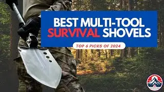 Best 6 Multifunctional Survival Shovels 2024 ⛏️⛺🔨🔥